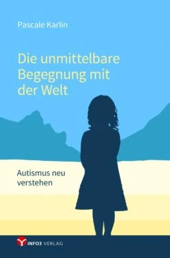 Die Unmittelbare Begegnung Mit Der Welt