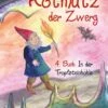 Rotmütz Der Zwerg, Band 4
