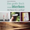 Das Große Buch Vom Werken