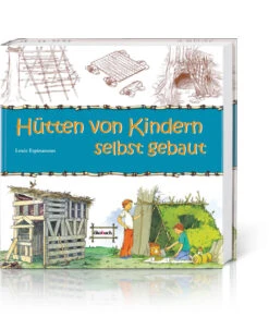 Hütten Von Kindern Selbst Gebaut