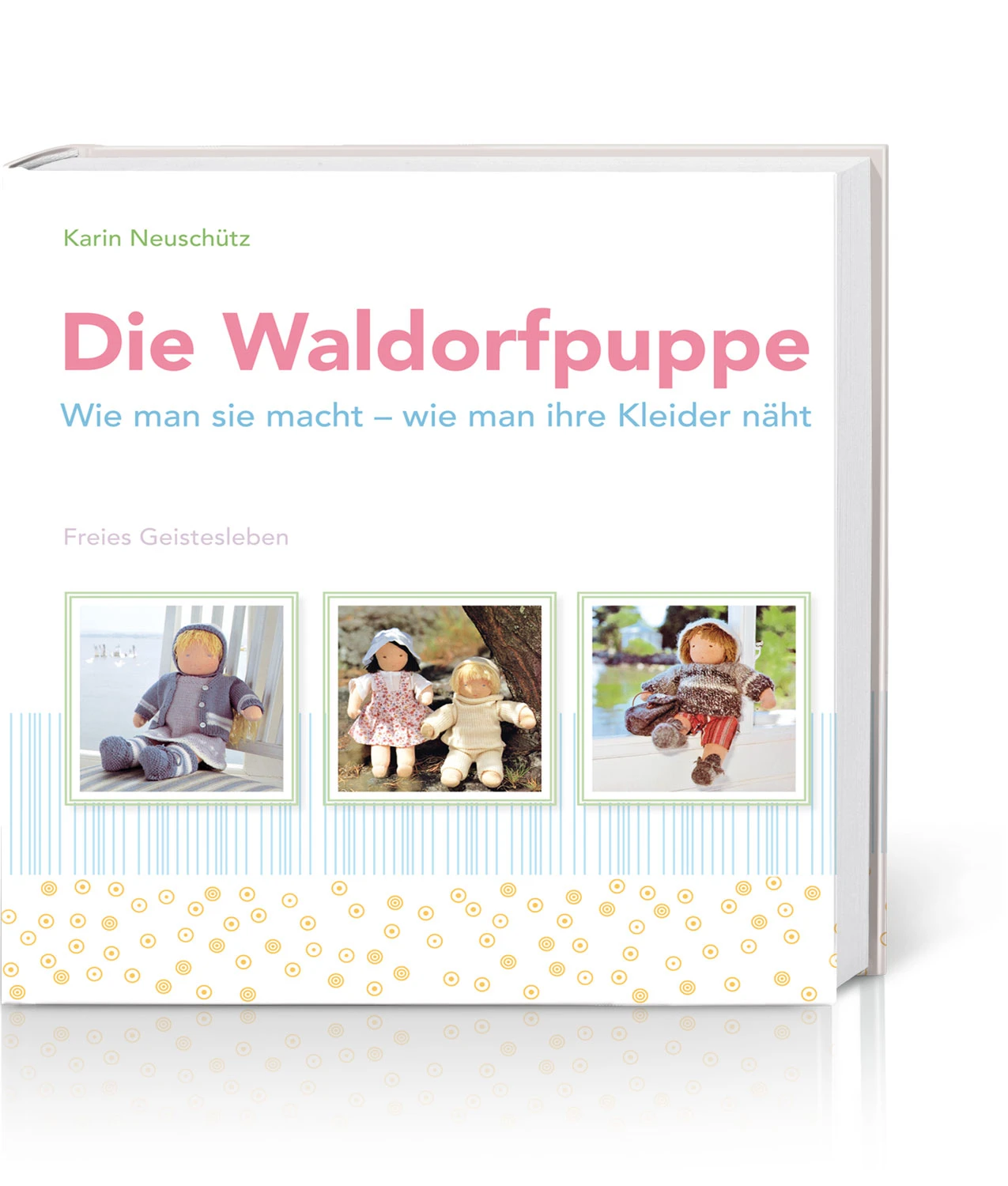 Die Waldorfpuppe 1 Die Waldorfpuppe