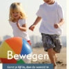 Bewegen (Eerst Je Lijf In, Dan De Wereld In)