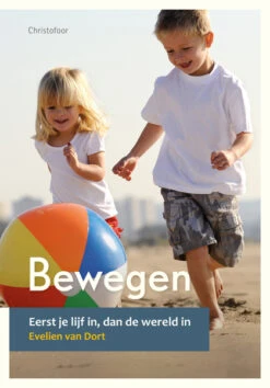 Bewegen (Eerst Je Lijf In, Dan De Wereld In)