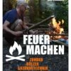 Feuer Machen