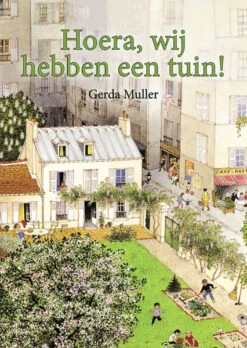 Hoera, Wij Hebben Een Tuin!