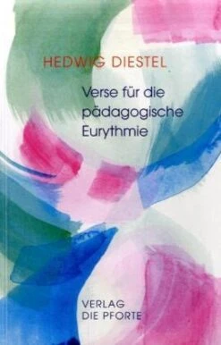 Verse Für Die Pädagogische Eurythmie Und Den Rhythmischen Unterricht