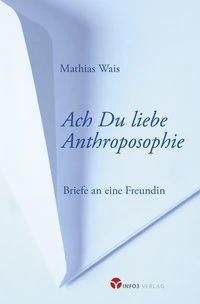 Ach Du Liebe Anthroposophie