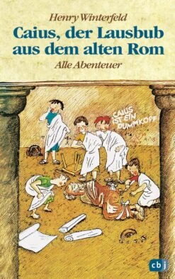 Caius, Der Lausbub Aus Dem Alten Rom