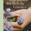 Das Wissen Der Weleda Gärtner