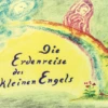Die Erdenreise Des Kleinen Engels
