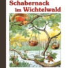 Schabernack Im Wichtelwald