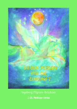 Sieben Perlen Für Die Zukunft