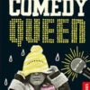 Comedy Queen