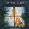 Das Waldhaus