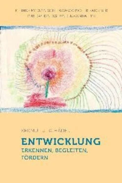 Entwicklung Erkennen, Begleiten, Fördern