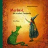 Merlind, Die Kleine Zauberin